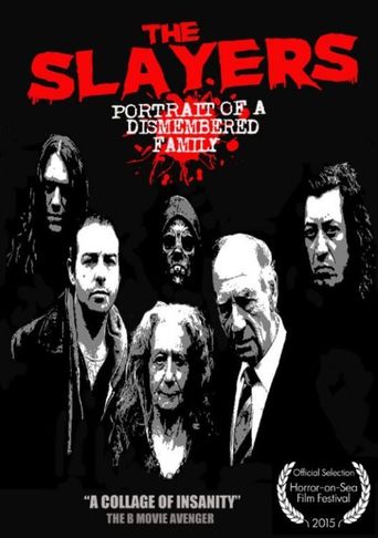Watch The Slayers: Portrait Of A Dismembered Family