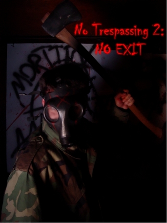 No Trespassing 2: No Exit