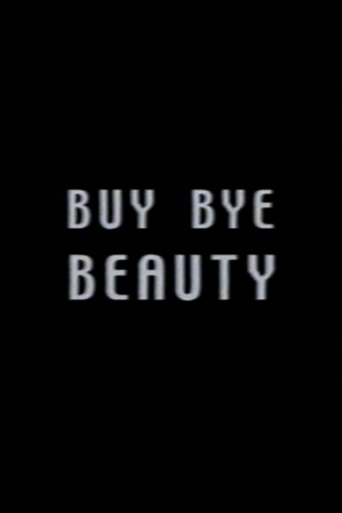 Buy Bye Beauty