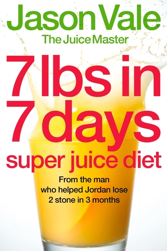 Watch 7lbs In 7 Days - Super Juice Diet