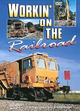 Watch Workin' on the Railroad
