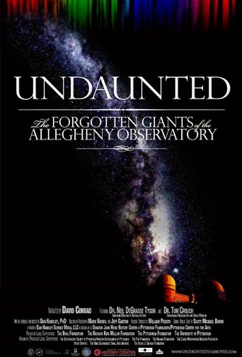 Watch Undaunted: The Forgotten Giants of the Allegheny Observatory