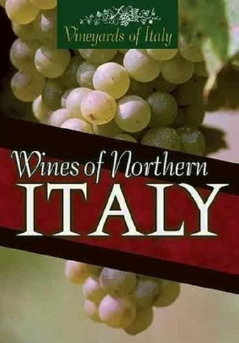 Watch Vineyards of Italy: Wines of Northern Italy