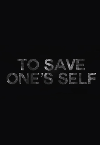 To Save One's Self