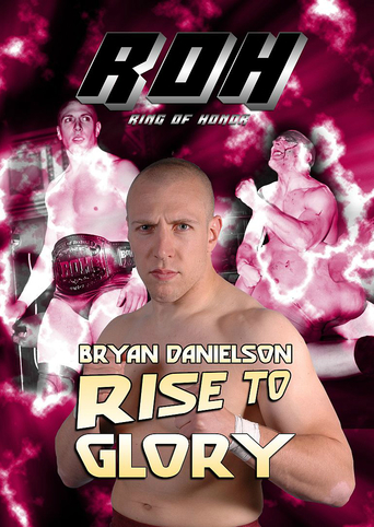 Watch ROH: Bryan Danielson - Rise To Glory