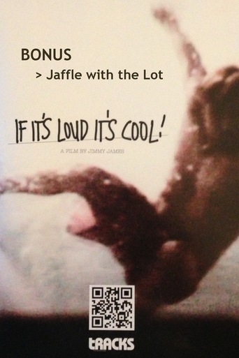 If It's Loud It's Cool Bonus - Jaffle with the Lot