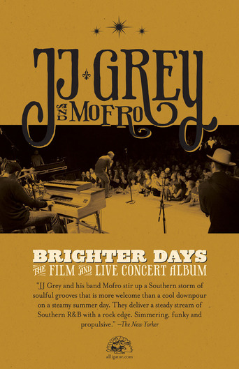 Watch JJ Grey and Mofro - Brighter Days
