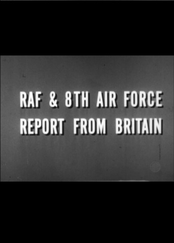 8th Air Force Report from Britain