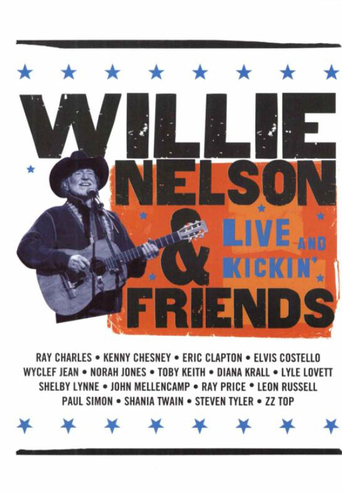 Watch Willie Nelson & Friends: Live and Kickin'