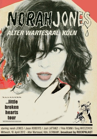Norah Jones - Alter Wartesaal - Köln (Rockpalast)