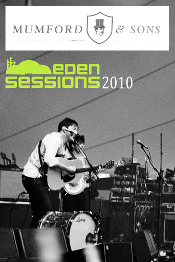 Mumford & Sons - Live at Eden Sessions