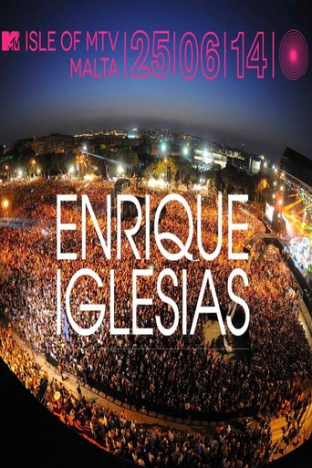 Enrique Iglesias - Live AT The Isle Of MTV Malta