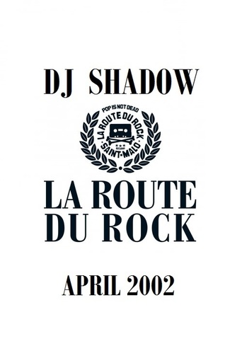 DJ Shadow: La Route Du Rock 2002