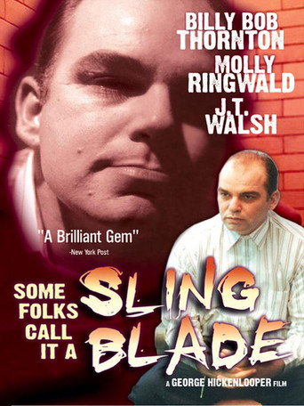 Watch Some Folks Call It a Sling Blade