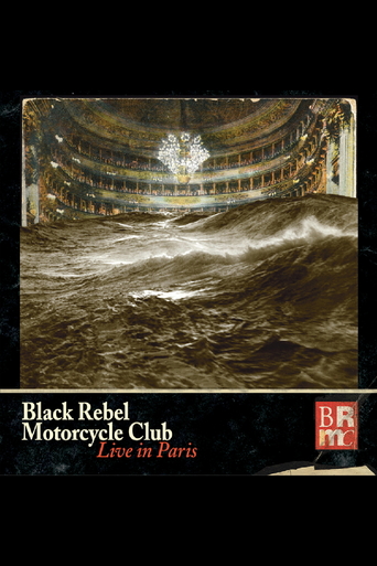 Watch Black Rebel Motorcycle Club: Live In Paris