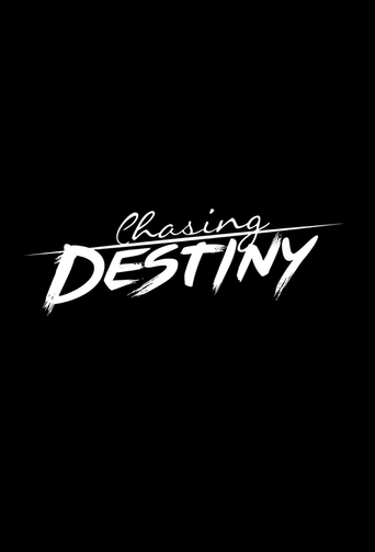 Watch Chasing Destiny