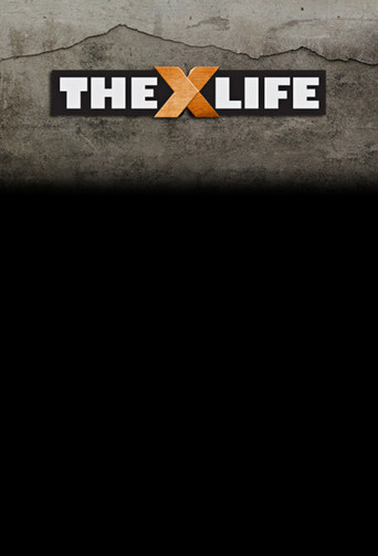 The X-Life