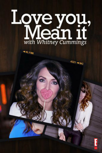 Watch Love You, Mean It with Whitney Cummings
