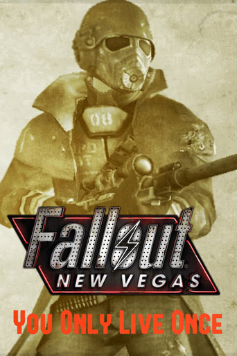 Fallout New Vegas: You Only Live Once