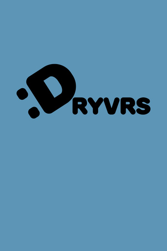 Watch :DRYVRS