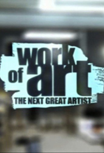 Watch Work of Art: The Next Great Artist