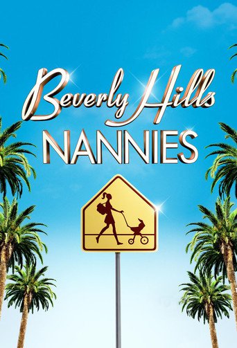 Watch Beverly Hills Nannies
