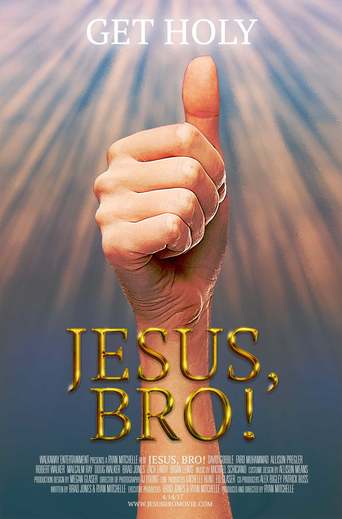 Watch Jesus, Bro!