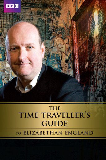 Watch Time Traveller's Guide to Elizabethan England