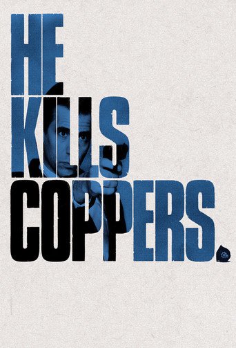 Watch He Kills Coppers