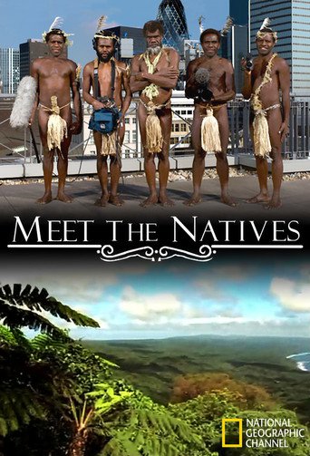 Watch Meet The Natives
