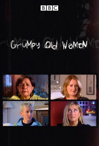 Watch Grumpy Old Women