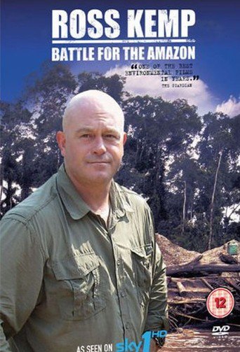 Watch Ross Kemp: Battle for the Amazon