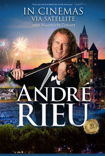 André Rieu's 2017 Maastricht Concert
