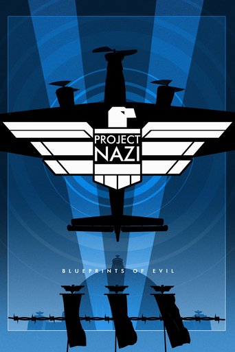 Watch Project Nazi: The Blueprints of Evil