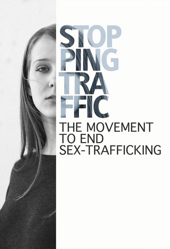 Watch Stopping Traffic: The Movement to End Sex Trafficking