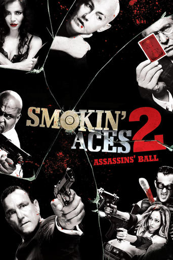 Watch Smokin' Aces 2: Assassins' Ball