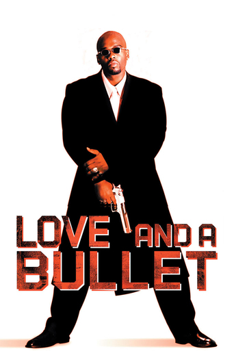 Watch Love and a Bullet