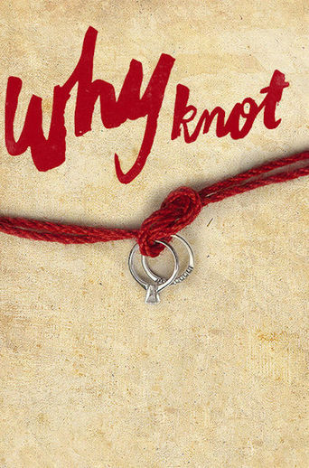 Watch Why Knot