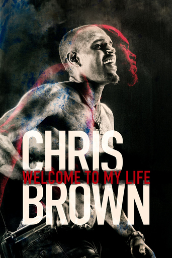 Watch Chris Brown: Welcome to My Life