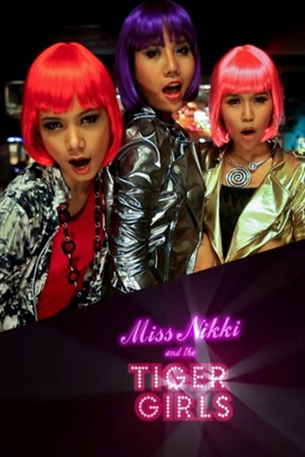 Watch Miss Nikki and the Tiger Girls