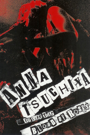 Watch Anna Tsuchiya: 1st Live Tour Blood of Roses