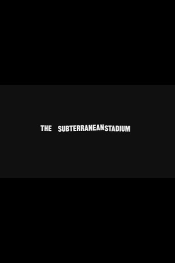 The Subterranean Stadium