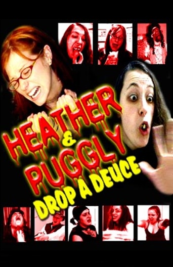 Watch Heather and Puggly Drop a Deuce