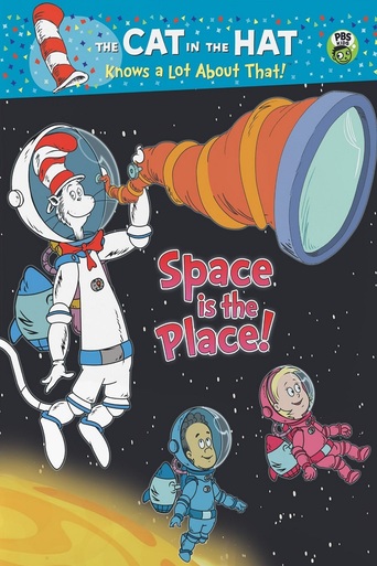 The Cat in the Hat Knows a Lot About That! Space is the Place