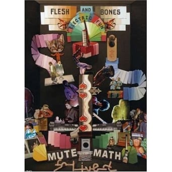 Mute Math: Flesh & Bones Electric Fun