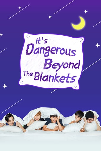 Watch It's Dangerous Beyond The Blankets
