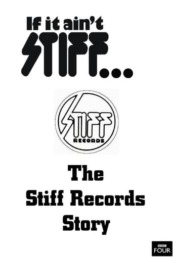 Watch If It Ain't Stiff: The Stiff Records Story