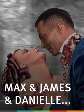 Watch Max & James & Danielle