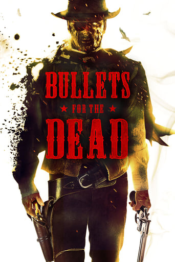 Watch Bullets for the Dead
