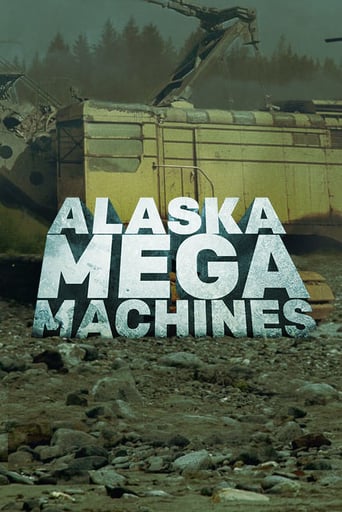 Watch Alaska Mega Machines